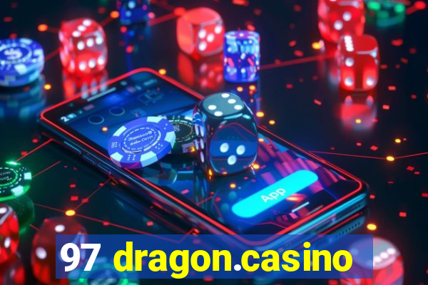 97 dragon.casino